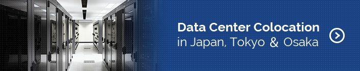 Data Center Colocation in Japan, Tokyo & Osaka